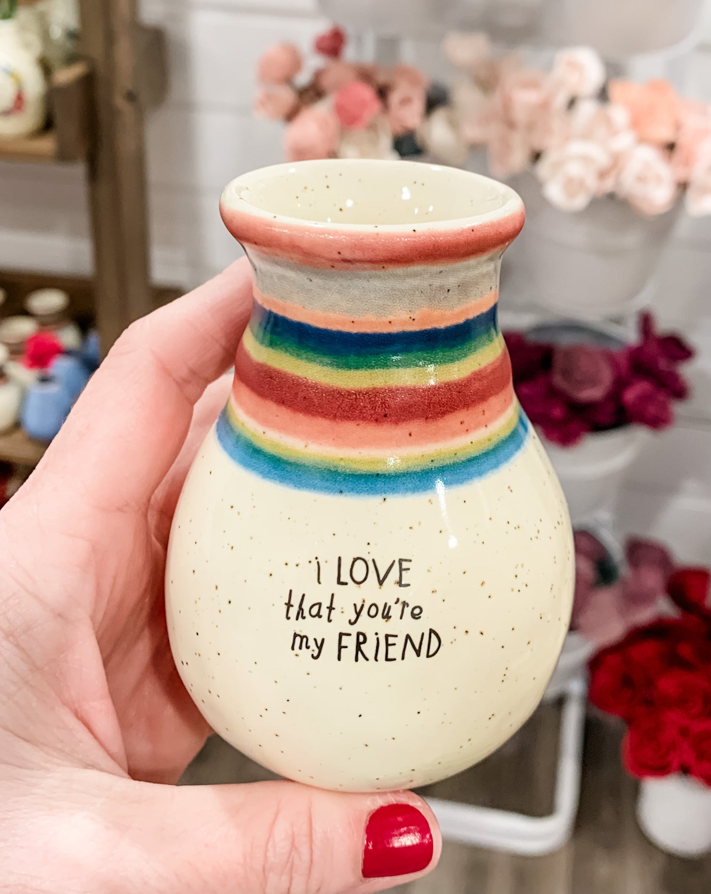 Bud Vase - I Love That You're My Friend