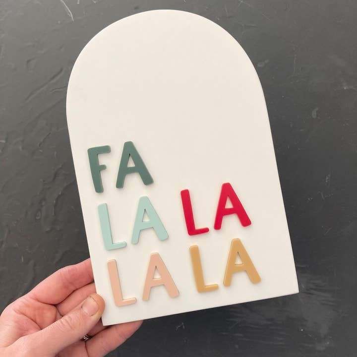 Fa La La Arch Sign