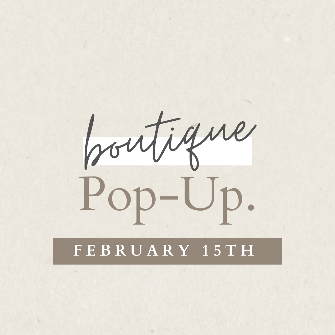 Galentine's Boutique Event -February 15th
