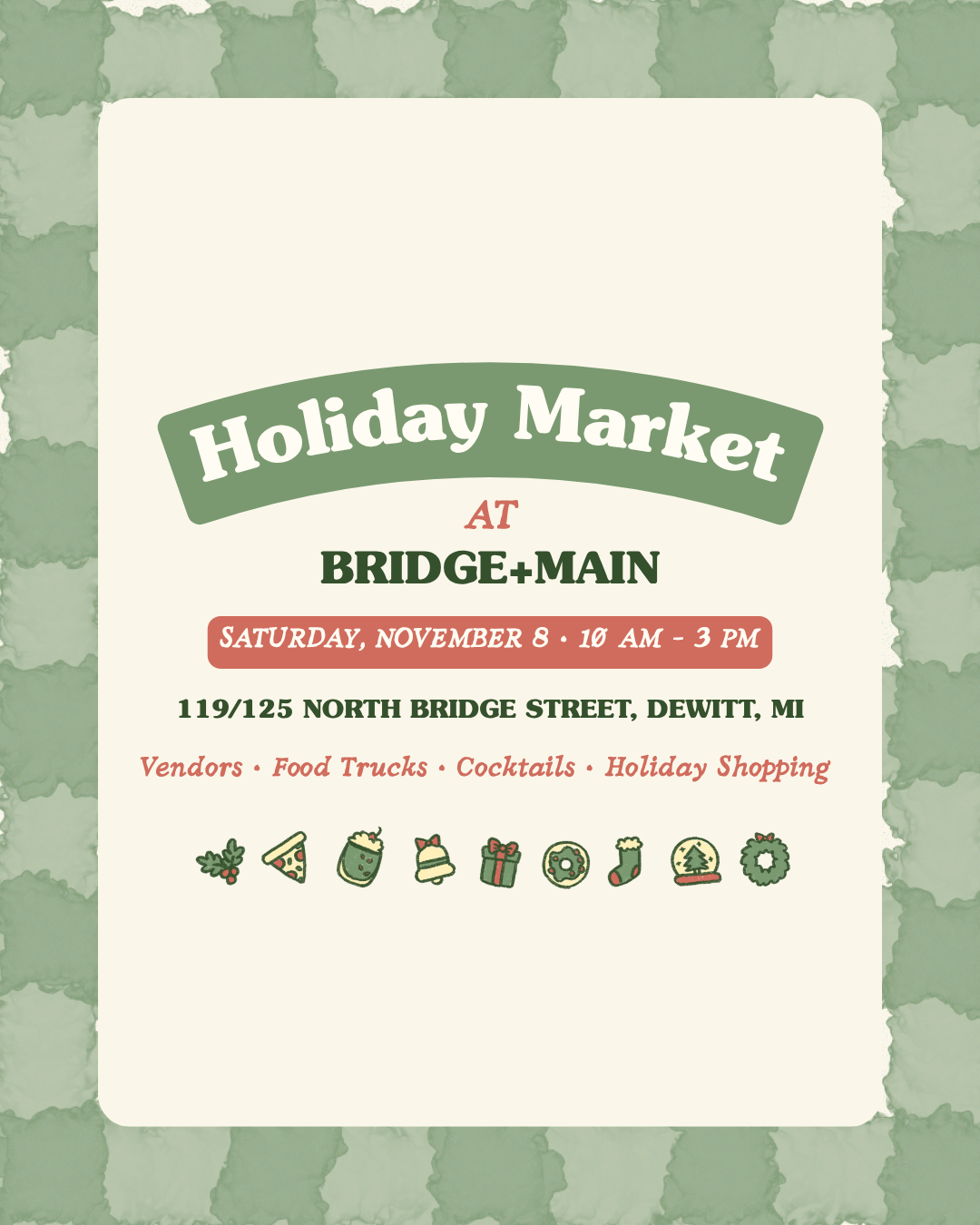 Advertisement for a Holiday Market at Bridge+Main with event details on a textured green background.