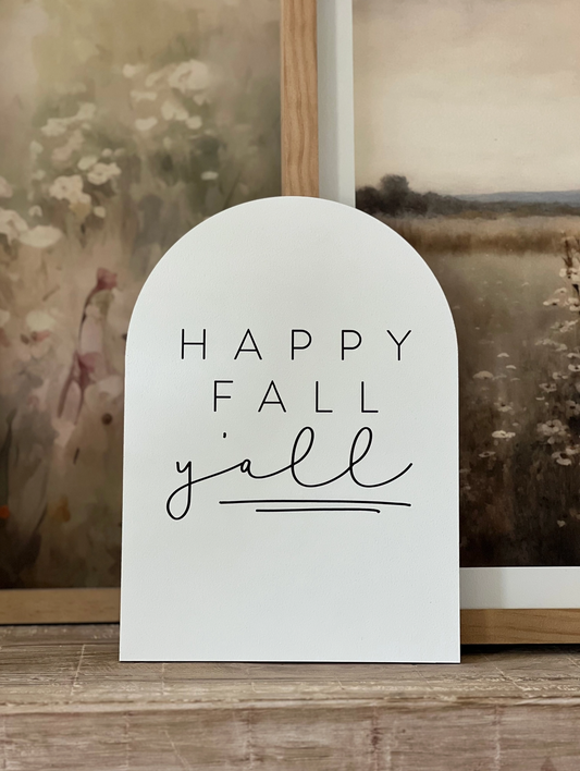 Happy Fall Yall Arch (base included)