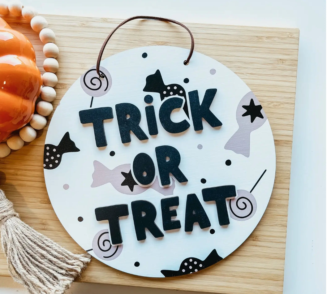 Trick or Treat- Mini Round Sign