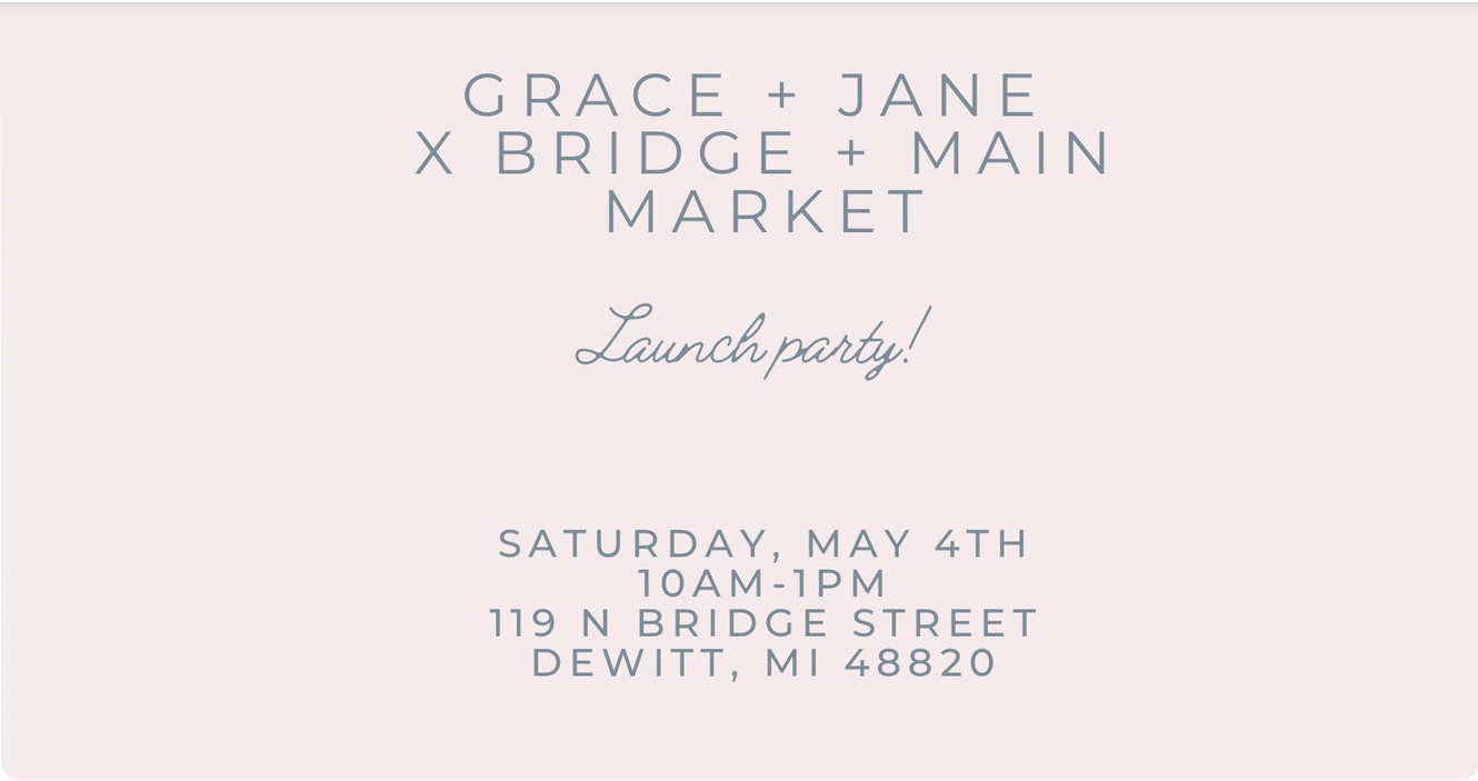 Grace + Jane Launch Party!
