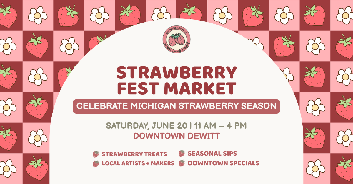 Strawberry Fest Market DeWitt MI
