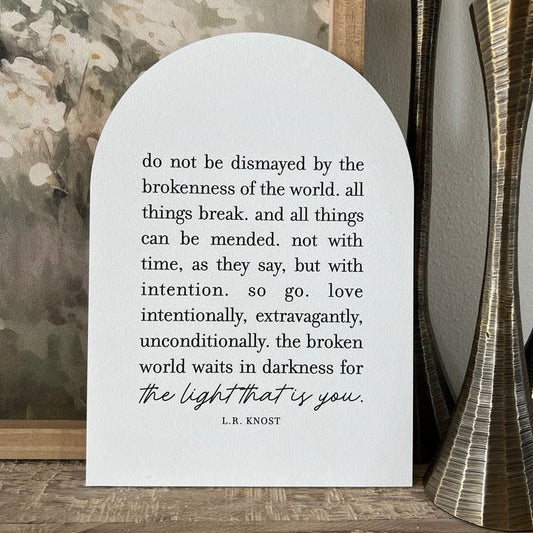 Do Not Be Dismayed Arch Sign - Base included