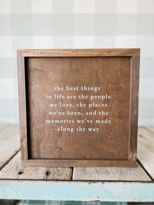 The Best Things In Life Framed Sign