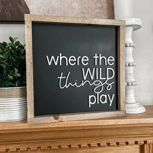Where the Wild Things Play Framed Sign