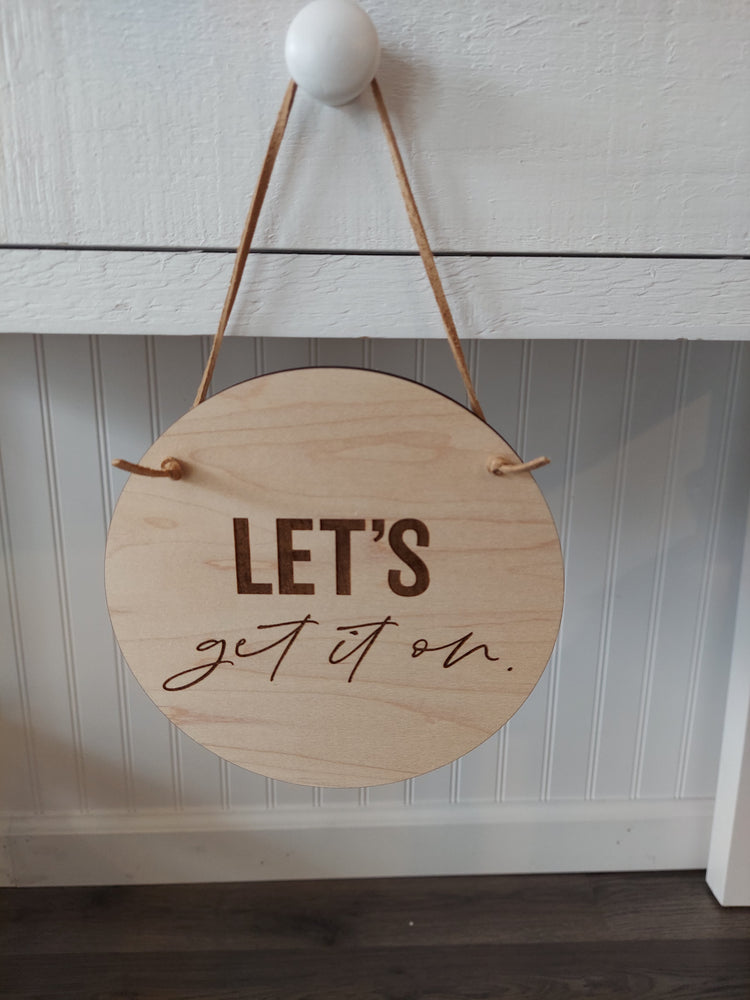 Not Tonight/Let's Get It On Reversible Hanging Sign