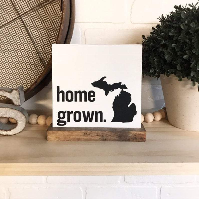 Home Grown Mini Sign