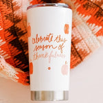 Thankfulness Tumbler