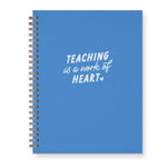 Teaching is a Work of Heart Journal