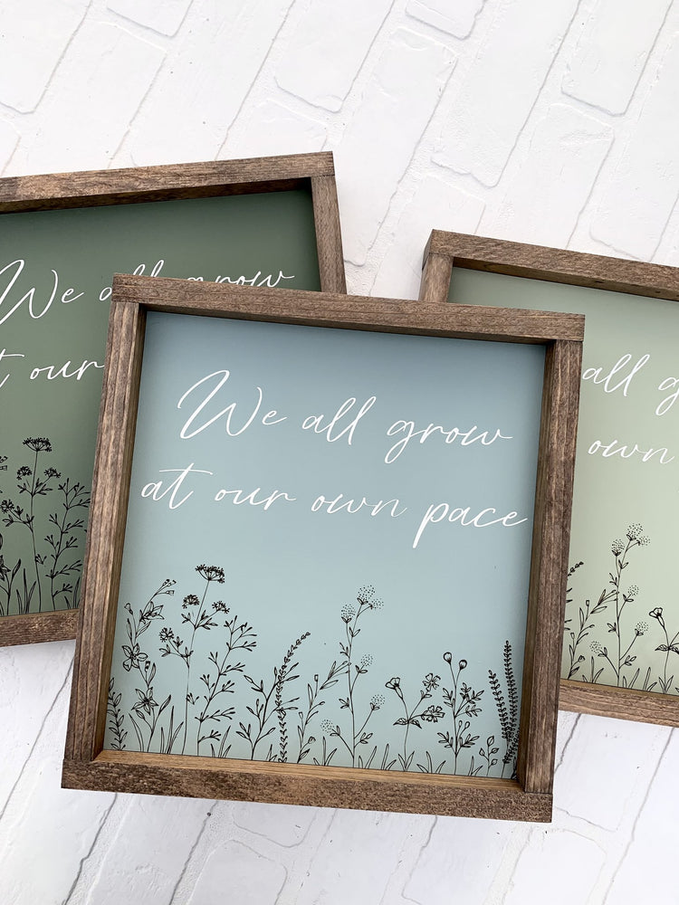 We All Grow At Our Own Pace Framed Sign (3 colors available)