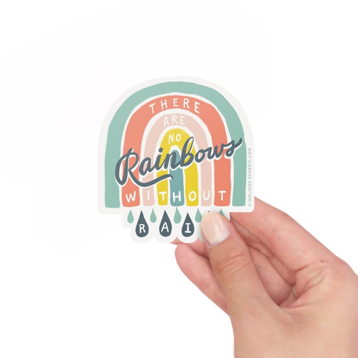 No Rainbows Without Rain Vinyl Sticker